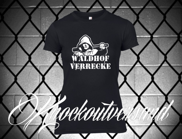 Waldhof verrecke Frauen T-Hemd